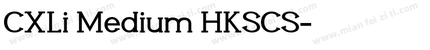 CXLi Medium HKSCS字体转换